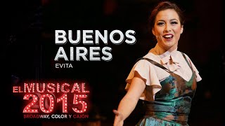 BUENOS AIRES Evita  EL MUSICAL 2015 [upl. by Annaj]