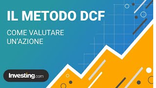 Valutare il prezzo di unazione con il metodo DCF [upl. by Yddor857]