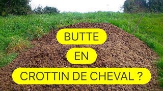 2  TEST PERMACULTURE  BUTTE EN CROTTIN DE CHEVAL [upl. by Llewkcor]