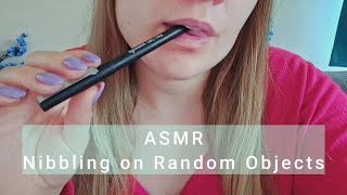 ASMR  Nibbling on Random Objects [upl. by Schlesinger]