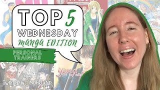 Personal Trainers  Top 5 Wednesday Manga Edition [upl. by Okubo]