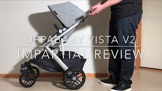 Uppababy Vista V2 An Impartial Review Mechanics Comfort Use [upl. by Blunk]