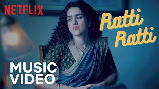 Ratti Ratti Music Video  Sanya Malhotra Abhimanyu Dassani  Meenakshi Sundareshwar  Netflix India [upl. by Etram]