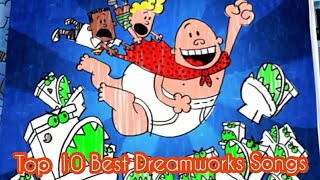 Top 10 Best Dreamworks Songs [upl. by Hindu578]