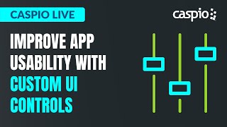 Caspio Live Improve App Usability With Custom UI Controls [upl. by Thorlie]