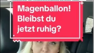 Magenballon 😡 3 Monate mit Schmerzen [upl. by Geralda178]