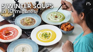 5 Easy Soups for Winters in 10 minutes I Soup Recipes I 10 मिनट में बनाएं 5 सूप I Pankaj Bhadouria [upl. by Animaj]