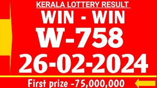 KERALA WIN WIN W758 LOTTERY RESULT TODAY 26224KERALA LOTTERY RESULT [upl. by Fadil]