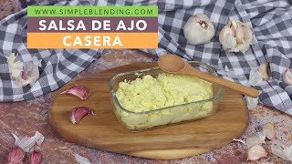 SALSA DE AJO CASERA SIN HUEVO  Cómo hacer una deliciosa salsa de ajo rápida y fácil [upl. by Ronyar]