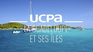 Croisière UCPA dans les Antilles  la Guadeloupe et ses îles [upl. by Grimona455]