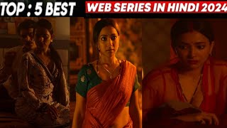 Top 5 Best Web Series In Hindi 2024 [upl. by Ahsined]