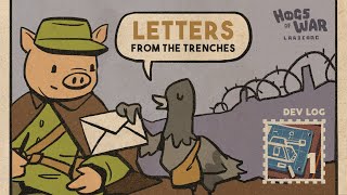 Hogs of War Lardcore  Letters From the Trenches Devlog 1 [upl. by Lua]