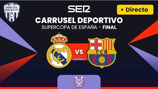 🏆🇪🇸 REAL MADRID vs FC BARCELONA EN VIVO  El Clásico en la FINAL Supercopa de España EN DIRECTO [upl. by Nauwaj14]