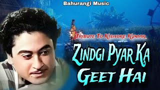 Zindgi Pyar Ka Geet Hai ।। Tribute To Kishore Kumar ।। Old Is Gold [upl. by Anyer]