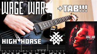 WAGE WAR  High Horse Guitar Cover  TAB On Screen [upl. by Aihcats330]