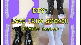 How to DIY Lace Trim Socks Topshop Inspired [upl. by Anitap]