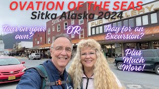 Ovation of the Seas 2024 Alaska Cruise Sitka On Your Own or An Excursion Find Out Here Plus More [upl. by Aelahs]