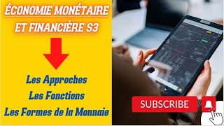 Économie Monétaire S3 partie 1les approches les fonctions et les formes de la monnaie [upl. by Didier]