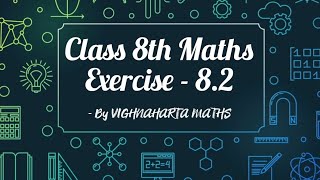 Class 8th Maths  Chapter  8  Exercise  82 [upl. by Nivlac]