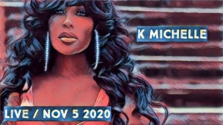 K Michelle IG kmichellemusic Live Stream on Nov 5 2021 [upl. by Mafala]