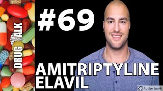 AMITRIPTYLINE ELAVIL  PHARMACIST REVIEW  69 [upl. by Finegan609]