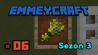 Minecraft Survival  EmmeyCraft Sezon 3  Türkçe   06  Yenilikler ve Ekmek Fabrikasi [upl. by Gavra]