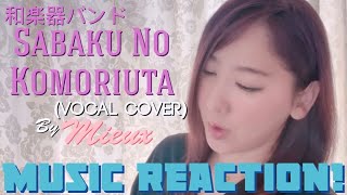 BEAUTIFUL COVER🥹👏🏾💖和楽器バンド  Sabaku No KomoriutaVocal Cover by Mieux  Music Reaction❤️ [upl. by Enimajneb24]