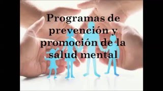 Programa de Prevencion y Promocion de la Salud Mental [upl. by Norok]