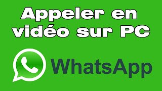 Comment faire un appel vidéo avec WhatsApp sur pc [upl. by Oinotnaocram892]