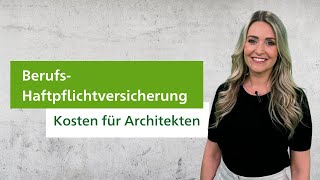 Kosten Berufshaftpflicht für Architekten [upl. by Annovaj242]