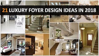 21 Best of Luxury Foyer Design Ideas in 2018  DecoNatic [upl. by Renfred]