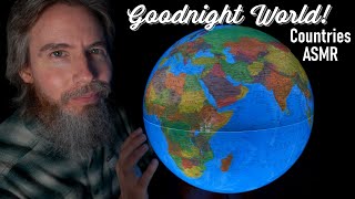 Goodnight World Countries ASMR [upl. by Nnaasil]