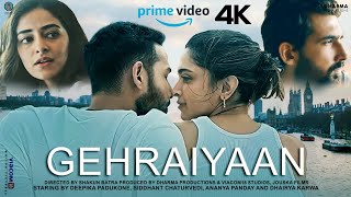 Gehraiyaan  FULL MOVIE 4K HD FACTS  Deepika Padukone Siddhant Chaturvedi Ananya Panday  Dhairya [upl. by Debbee595]