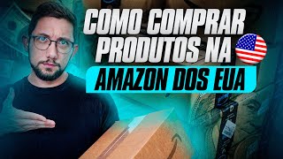 APRENDA COMO COMPRAR DIRETAMENTE DA AMAZON DOS EUA PASSO A PASSO EM 2024 [upl. by Enortna231]