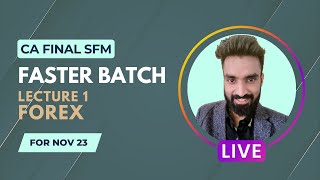 SFM FASTRACK Live Batch  Lecture 1  FOREX CA Final  Pratik Jagati [upl. by Godfree771]