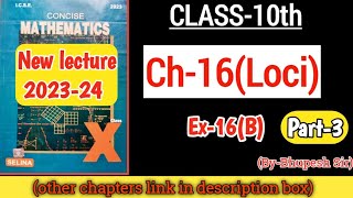 Ch16  LociLocus amp construction  ex16B  Part3  class10th  ICSE  problemsbeatercbse [upl. by Notsa]