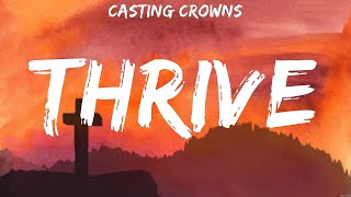 Casting Crowns  Thrive Lyrics Casting Crowns Hillsong Worship [upl. by Eedebez]