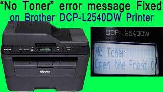 No Toner messageBrother DCPL2540DW  DCPL2541DWprinter Solutiontechnicaljasis [upl. by Cooley468]