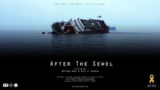 Sewol Ferry Documentary  에프터 더 세월호 다큐 티저 AFTER THE SEWOL OFFICIAL TRAILER [upl. by Ahsyt89]