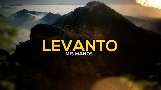 LEVANTO MIS MANOS  SAMUEL HERNANDEZ  LETRA OFICIAL [upl. by Anatniuq]