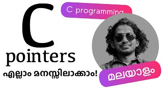 Pointers in C  Lets Deep Dive into Pointers  Malayalam [upl. by Notsur]