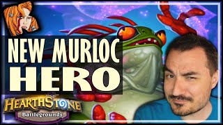 NEW MURLOC HERO FINALLY GOT HIM  Hearthstone Battlegrounds [upl. by Tyrone]