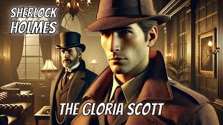 Full AudioBook Sherlock Holmes The Adventure of the Gloria Scott by Arthur Conan Doyle  Detective [upl. by Aramit124]