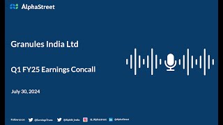 Granules India Ltd Q1 FY202425 Earnings Conference Call [upl. by Ietta]