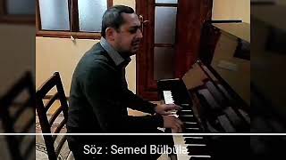 SEMED BUL BULE HEYAT OZU ZİNDANDİ [upl. by Ahsener]