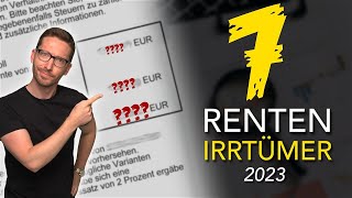 Vorsicht 7 Rentenirrtümer 2023 😳 Rentenhöhe Steuern amp Co [upl. by Ydisac993]