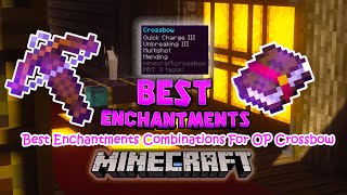 Best Enchantments Combination For OP Crossbow With Multishot  Crossbow Enchantment Explained [upl. by Llewellyn]