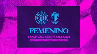 FemeninoBelgrano  Boca vs BELGRANO  Final Vuelta Campeonato Argentino YPF [upl. by Aeht]