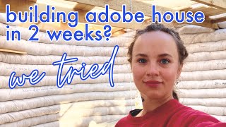 almost building superadobe house in 2 weeks  part 2 [upl. by Sheaff]