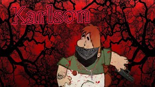 Edit  Karlson MurderCaust [upl. by Dnomhcir]